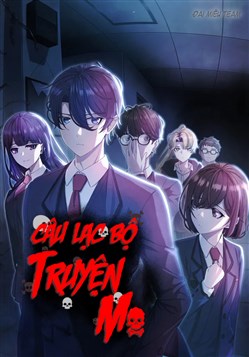 Câu Lạc Bộ Truyện Ma (Bản Remake)