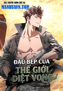 Đầu bếp của thế giới diệt vong.