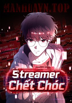 Streamer Chết Chóc