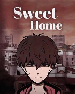 Sweet home - Thế giới ma quái