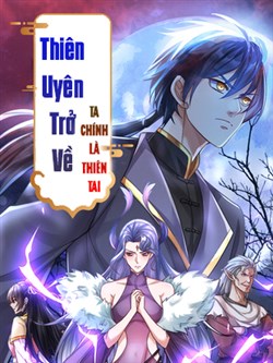 Thiên Uyên trở về: Ta chính là thiên tai