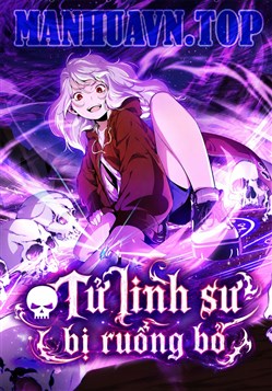Tử Linh Sư Bị Ruồng Bỏ