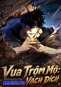 Vua trộm mộ -  Vạch đích